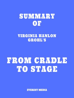 cover image of Summary of Virginia Hanlon Grohl's From Cradle to Stage
